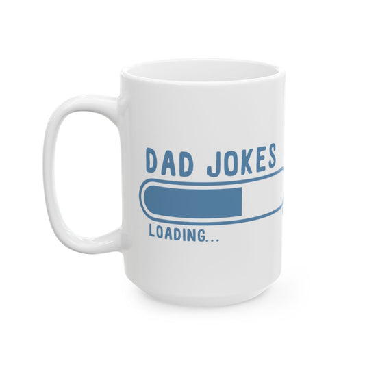 Dad Jokes Loading... Funny Printed Mug for Coffee Lovers