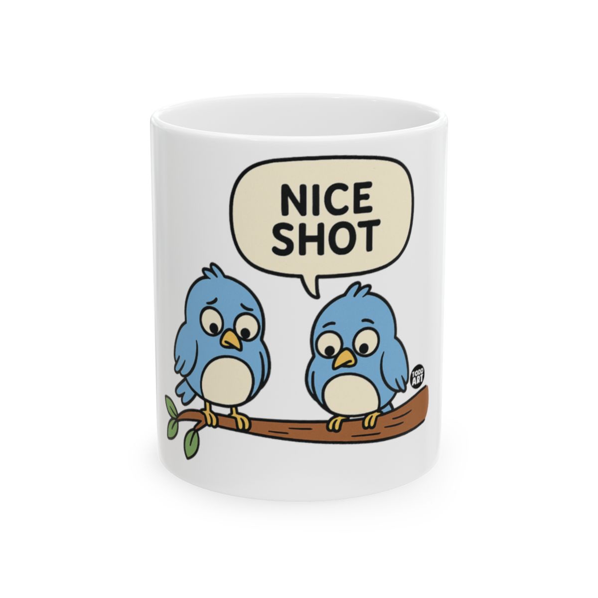 Blue Birds with Nice Shot Sign Coffee Mug