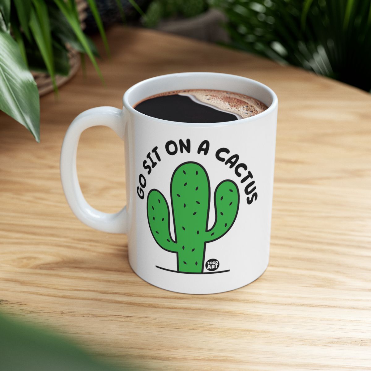 Go Sit on a Cactus Funny Mug Cactus Coffee Cup