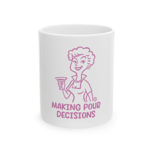 Making Pour Decisions Graphic Mug Product