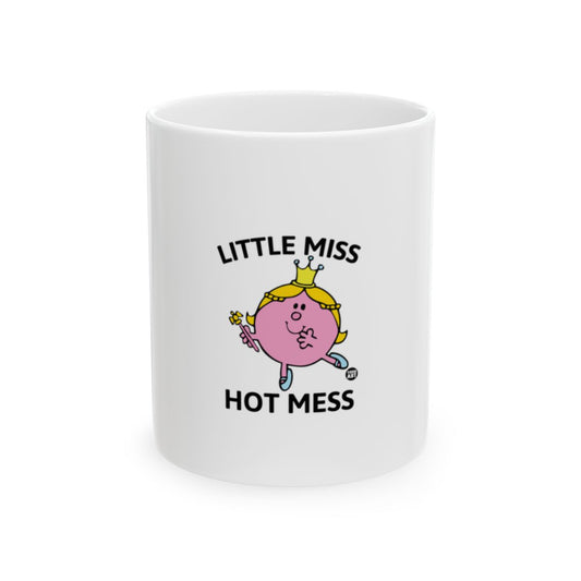 Little Miss Hot Mess Funny White Mug Perfect Gift