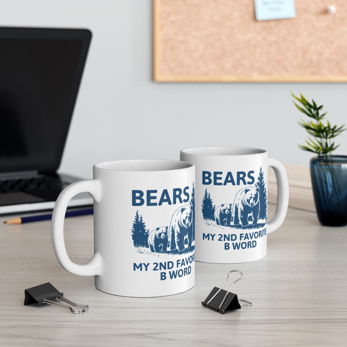 Bears My 2nd Favorite B Word Mug for Coffee Lovers