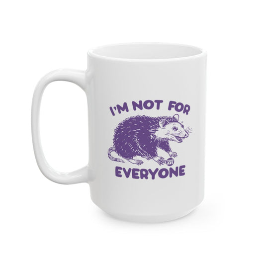 I'm Not For Everyone Funny Possum Print Coffee Mug
