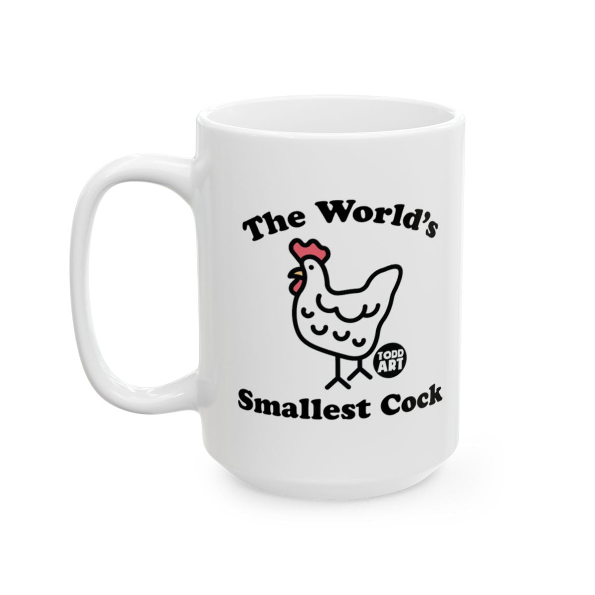 The World's Smallest Cock Funny Chicken Mug Merchandise