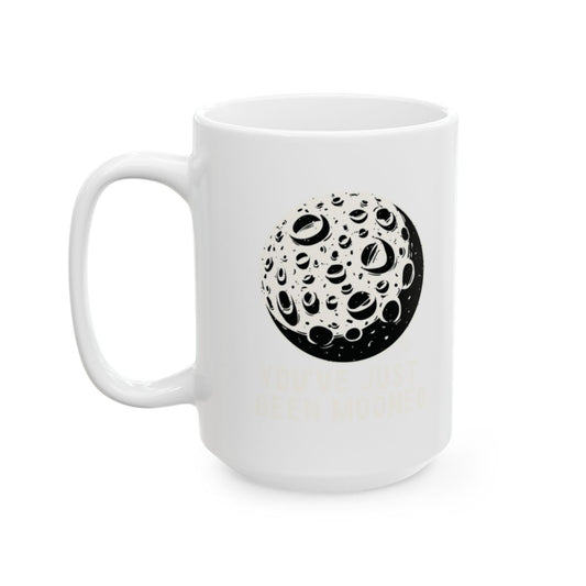 You've Just Been Mooned Funny Black and White Mug
