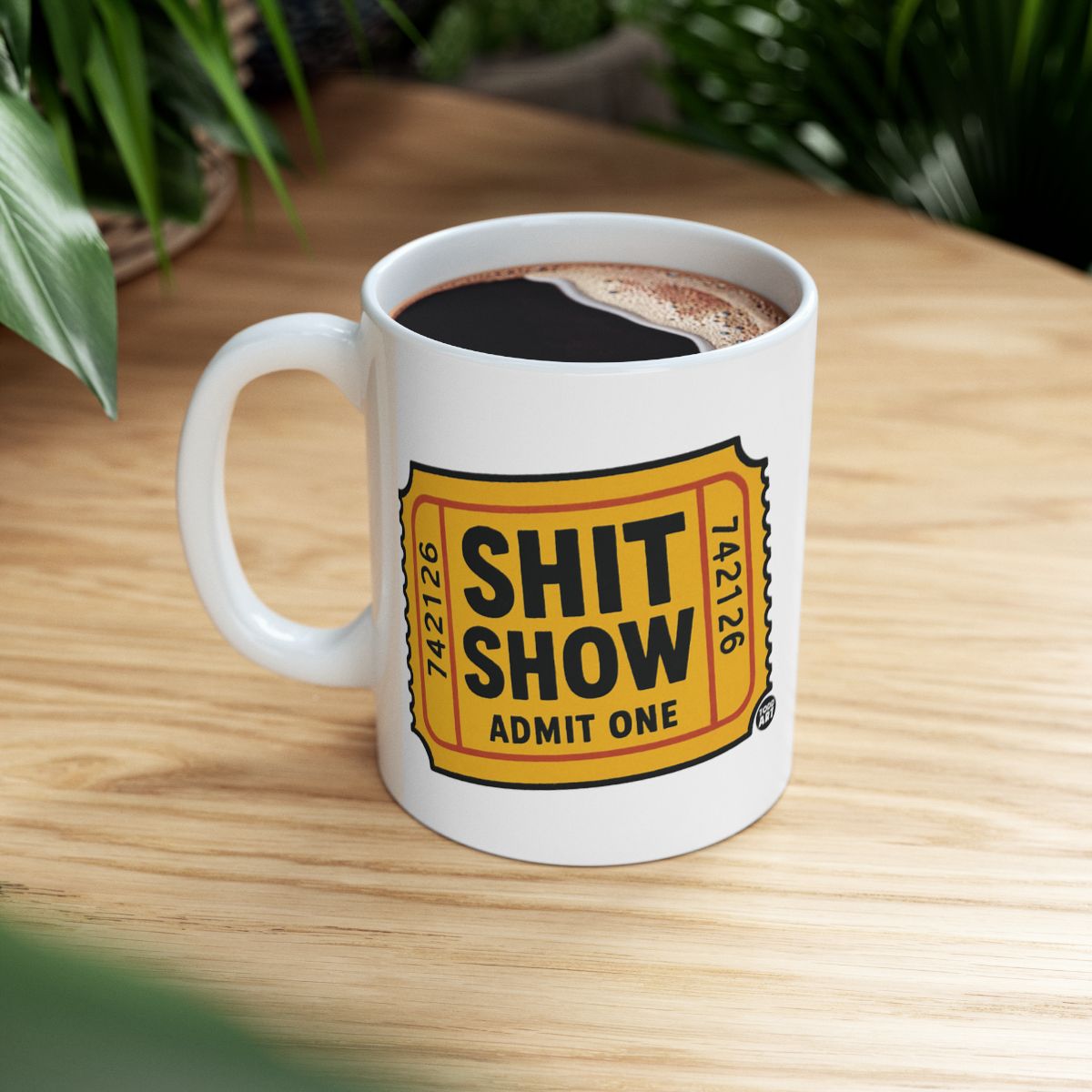 Admit One Shit Show Ticket Design Coffee Mug