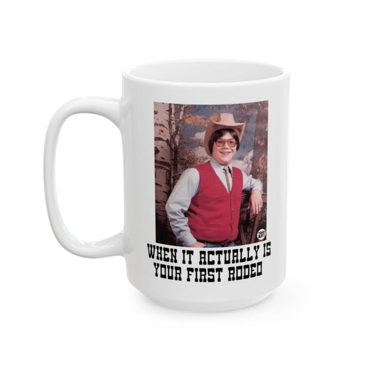 When It Actually Is Your First Rodeo Mug