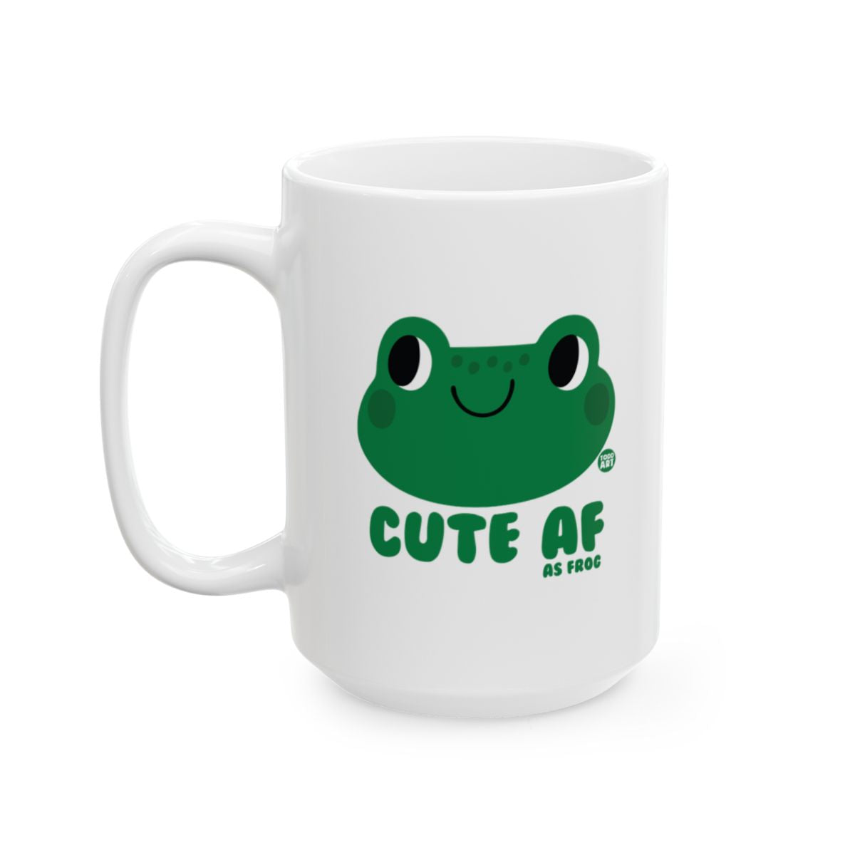 Cute AF Frog Funny Design Coffee Mug
