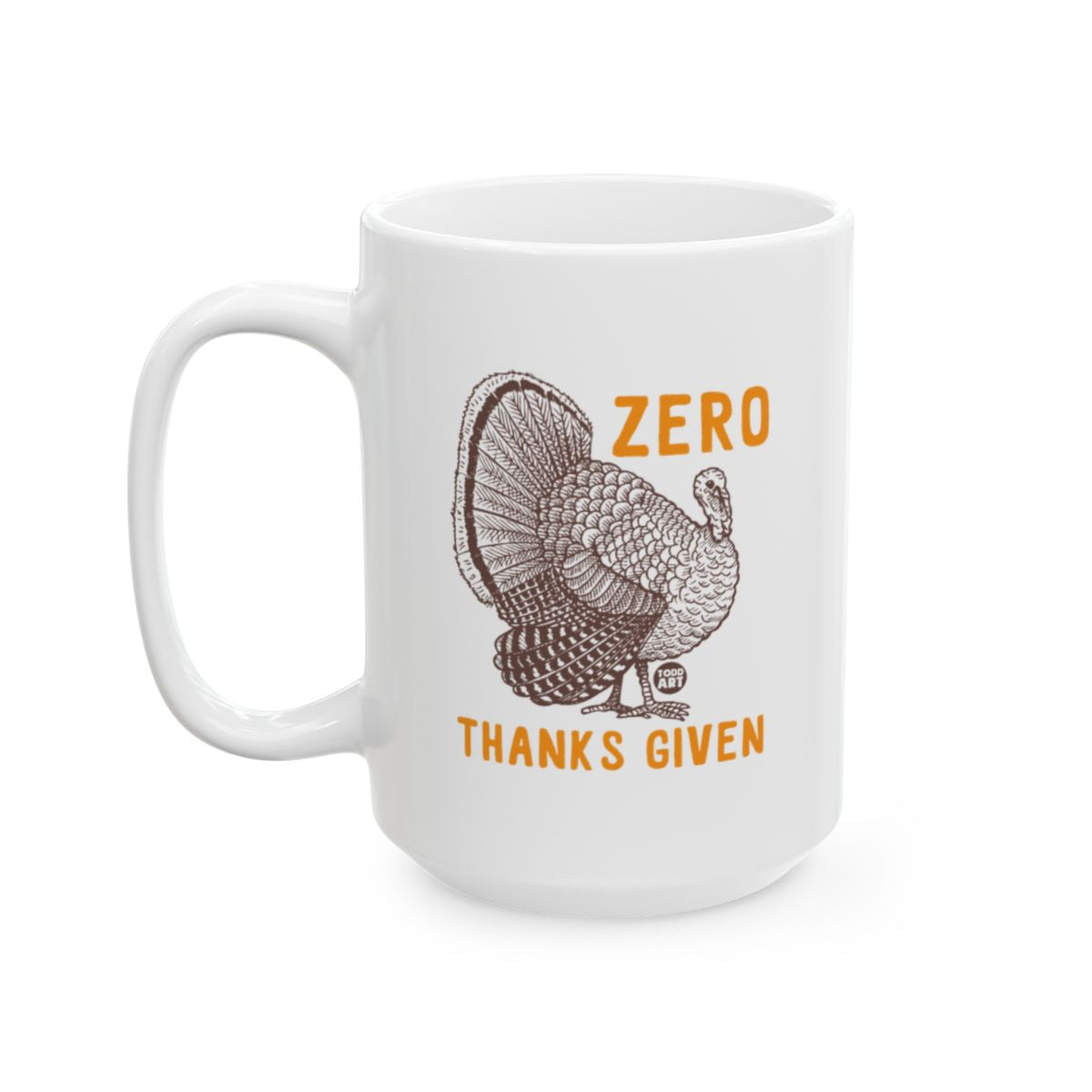 Zero Thanks Given Turkey Mug