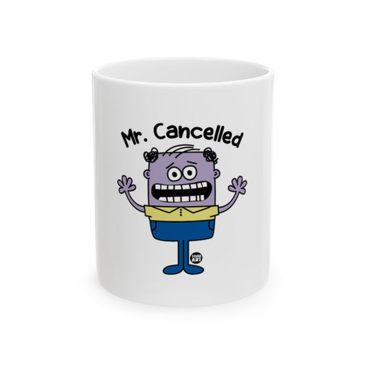 Mr. Cancelled Graphic Art Mug for Coffee Lovers