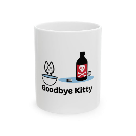 Goodbye Kitty Humorous Design Mug