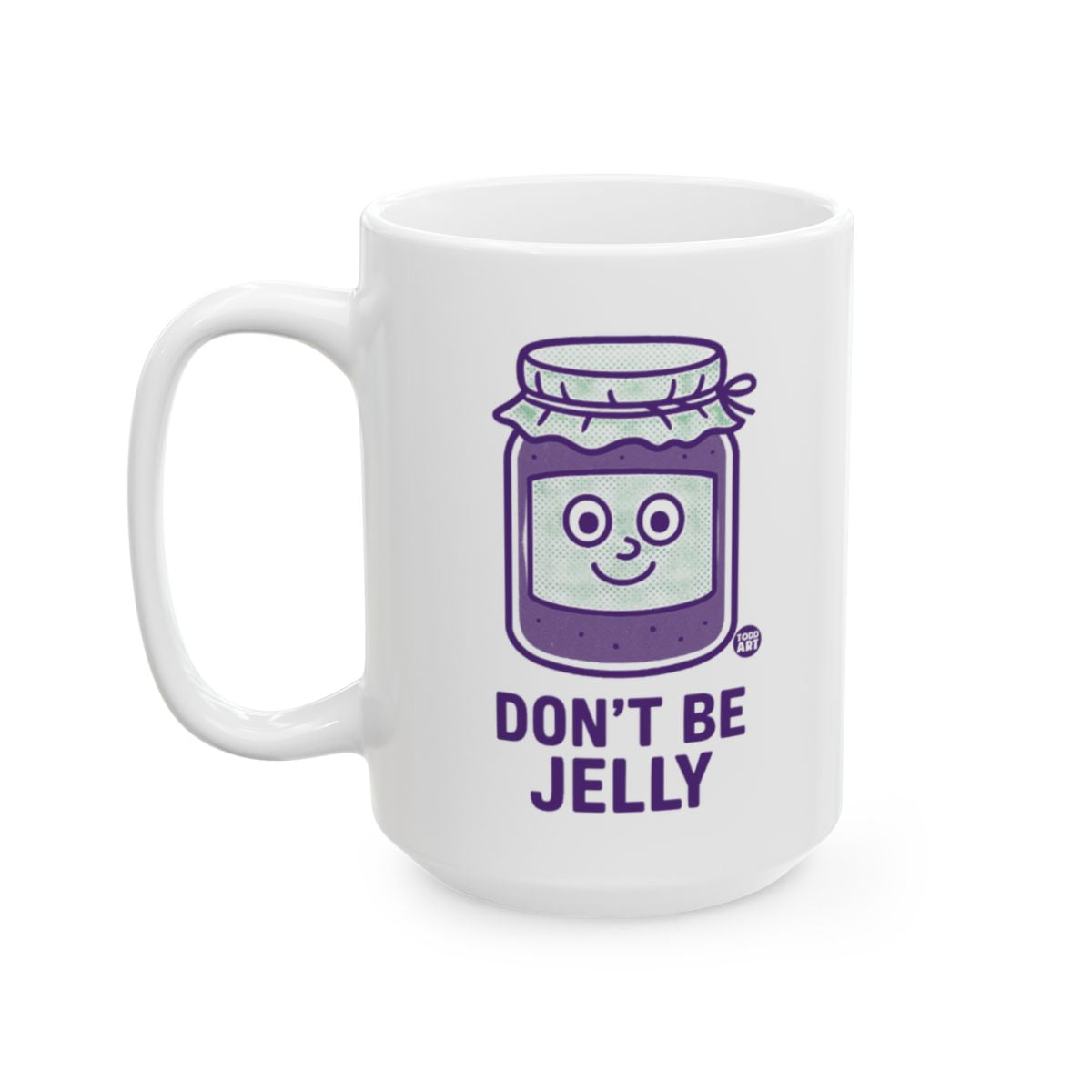 Don't Be Jelly Cute Cartoon Jar with Happy Face Mug