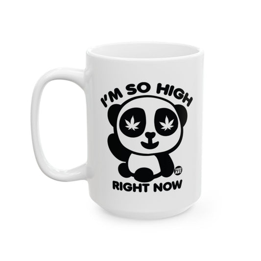 I'm So High Right Now Panda Design Mug