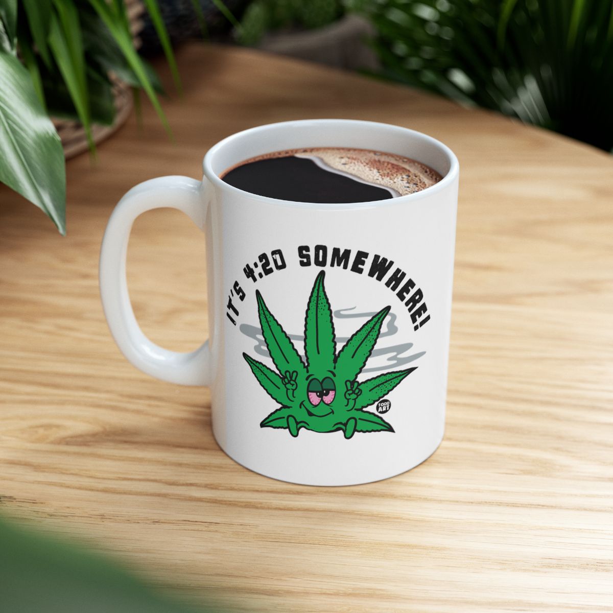 It's 4:20 Somewhere Funny Coffee Mug Gift for Enthusiasts