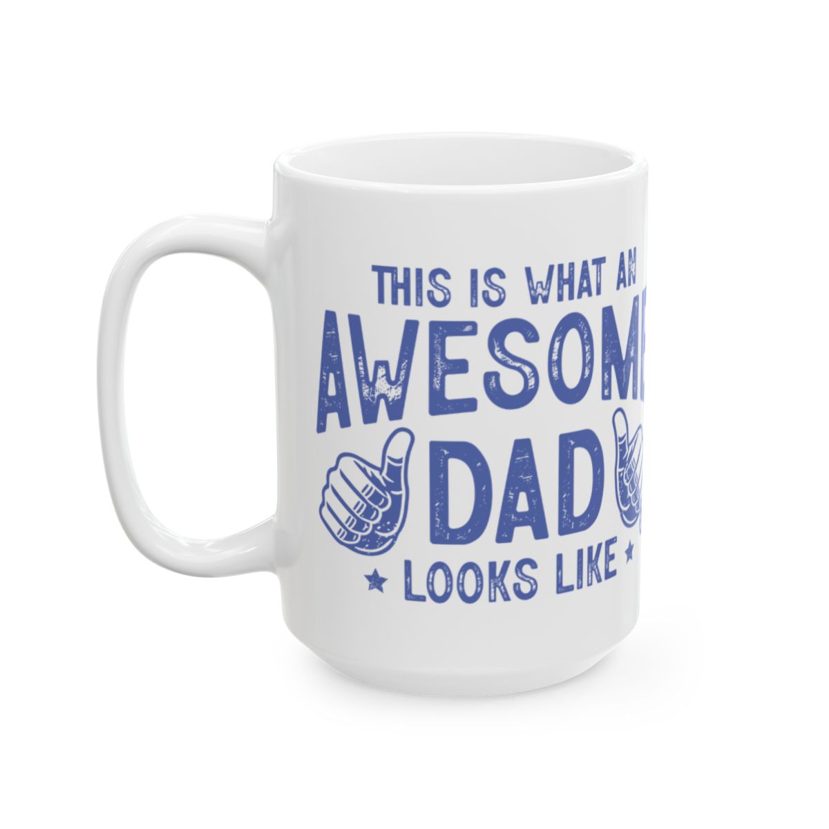 This Is What An Awesome Dad Looks Like Mug