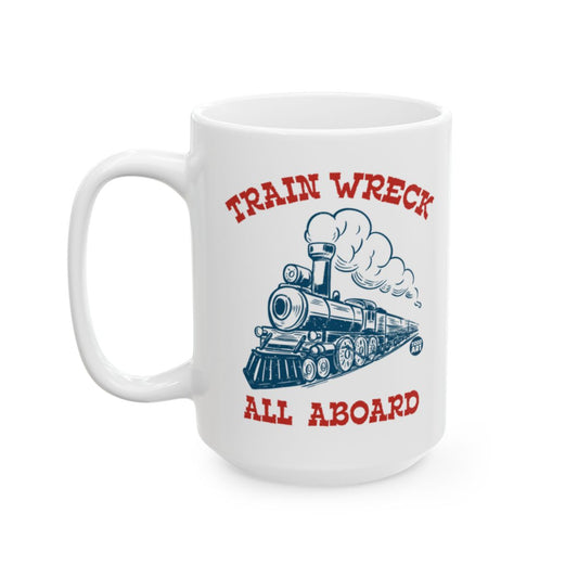 Train Wreck All Aboard Mug for Train Enthusiasts