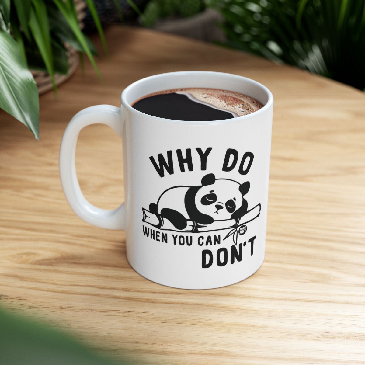 Why Do When You Can Don't Funny Panda Mug