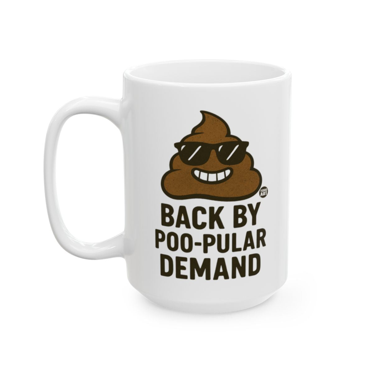 Back By Poo-Pular Demand Mug with Smiling Poop Emoji