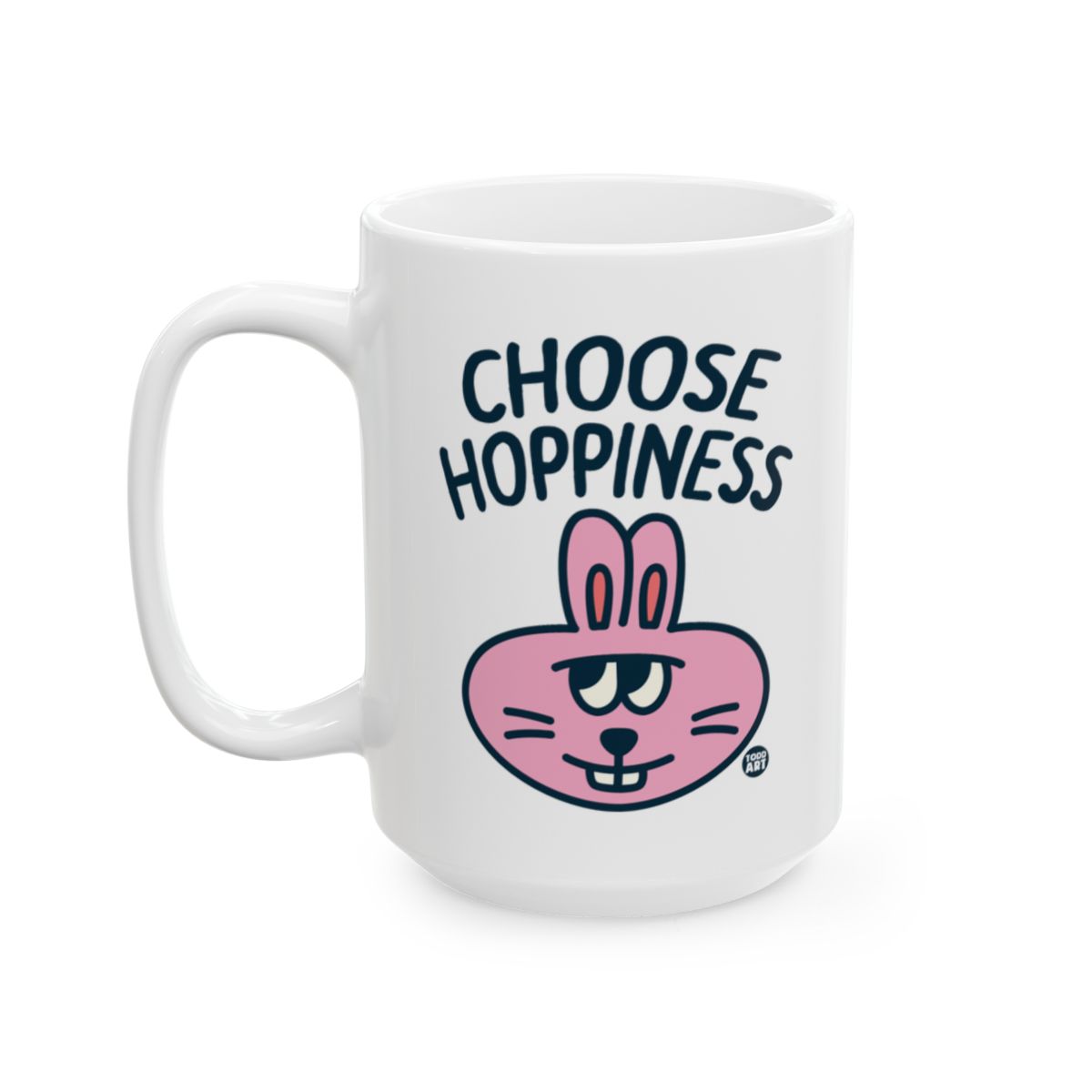 Choose Hoppiness Unique Funny Bunny Mug