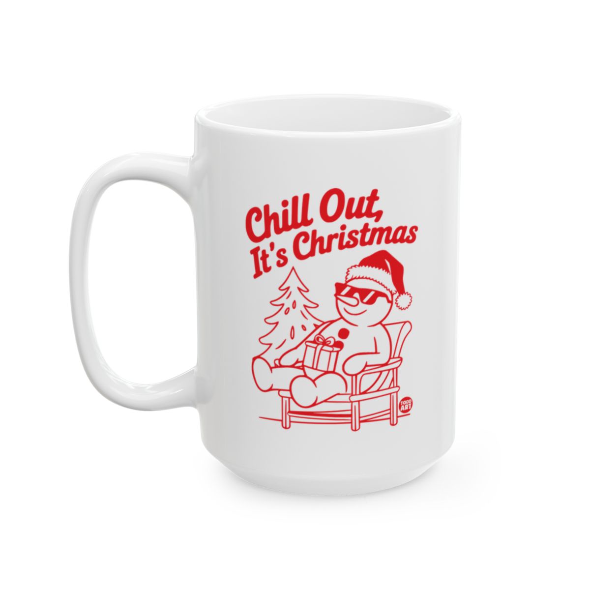 Chill Out It's Christmas Festive Mug for Holiday Cheer