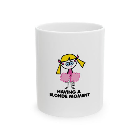 Having a Blonde Moment Funny Coffee Mug Product