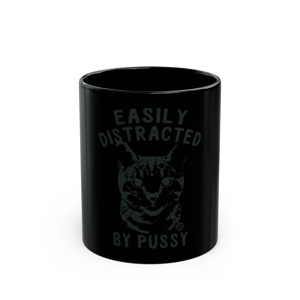Easily Distracted by Pussy Black Mug