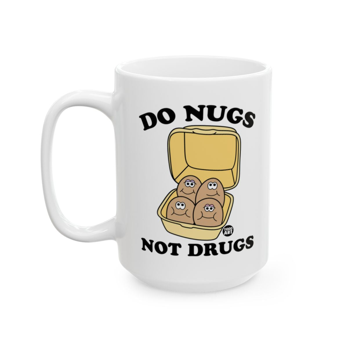 Do Nugs Not Drugs Printed Coffee Mug