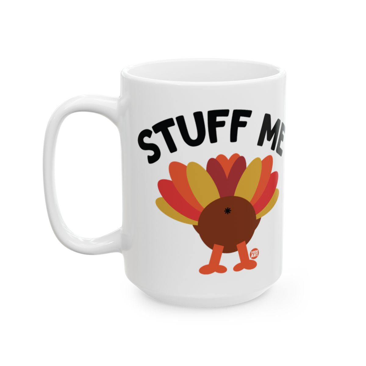 Stuff Me Funny Thanksgiving Turkey Mug