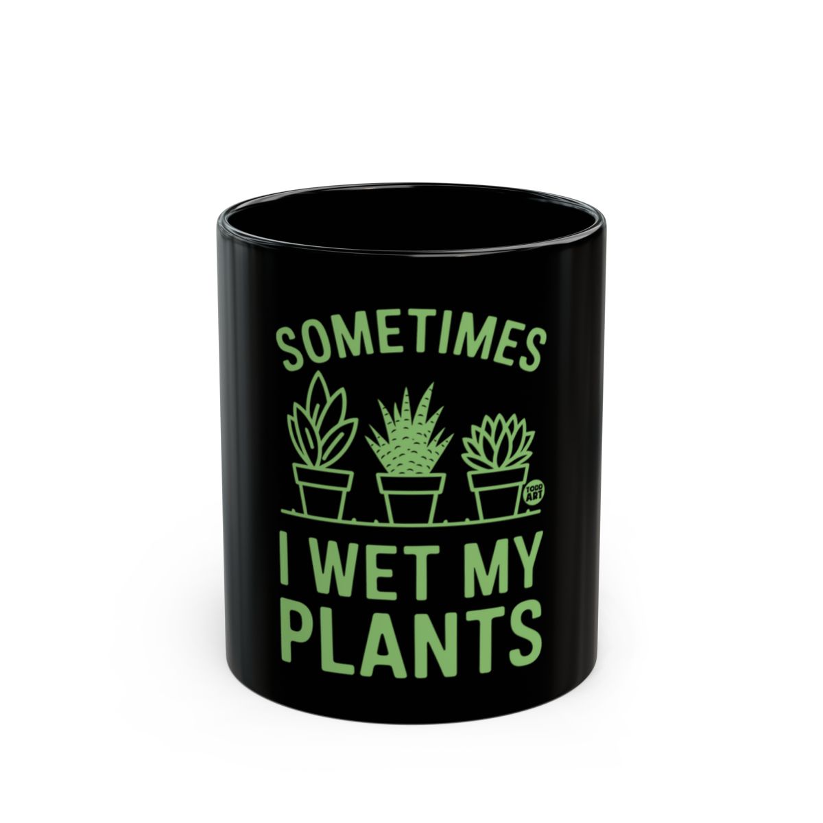 Sometimes I Wet My Plants Mug