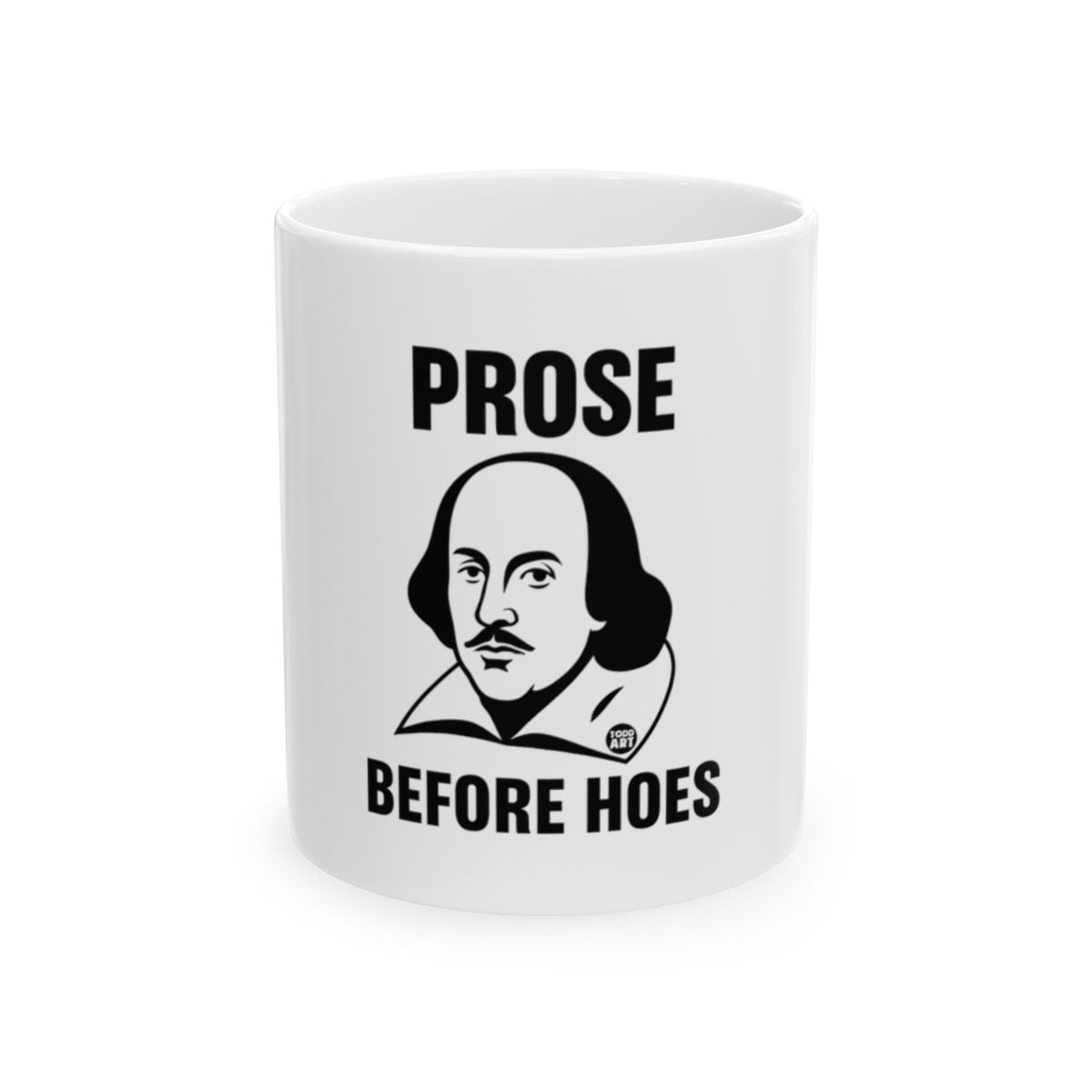 Prose Before Hoes Funny Shakespeare Mug
