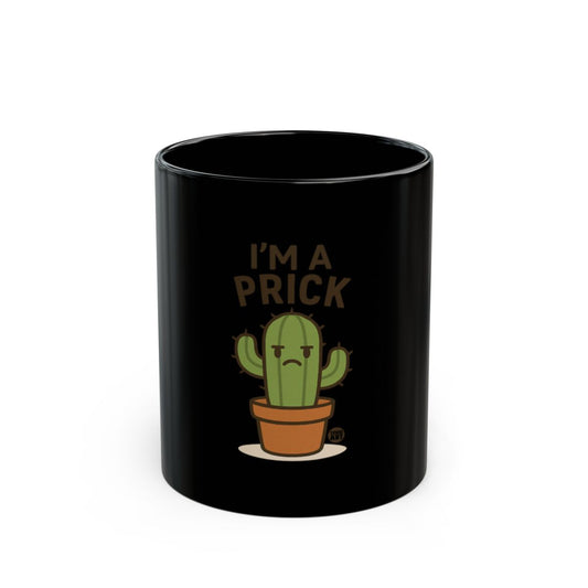 I'm a Prick Cactus Printed Black Mug