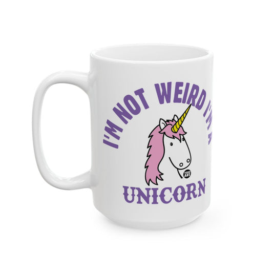 I'm Not Weird I'm A Unicorn Mug with Fun Design