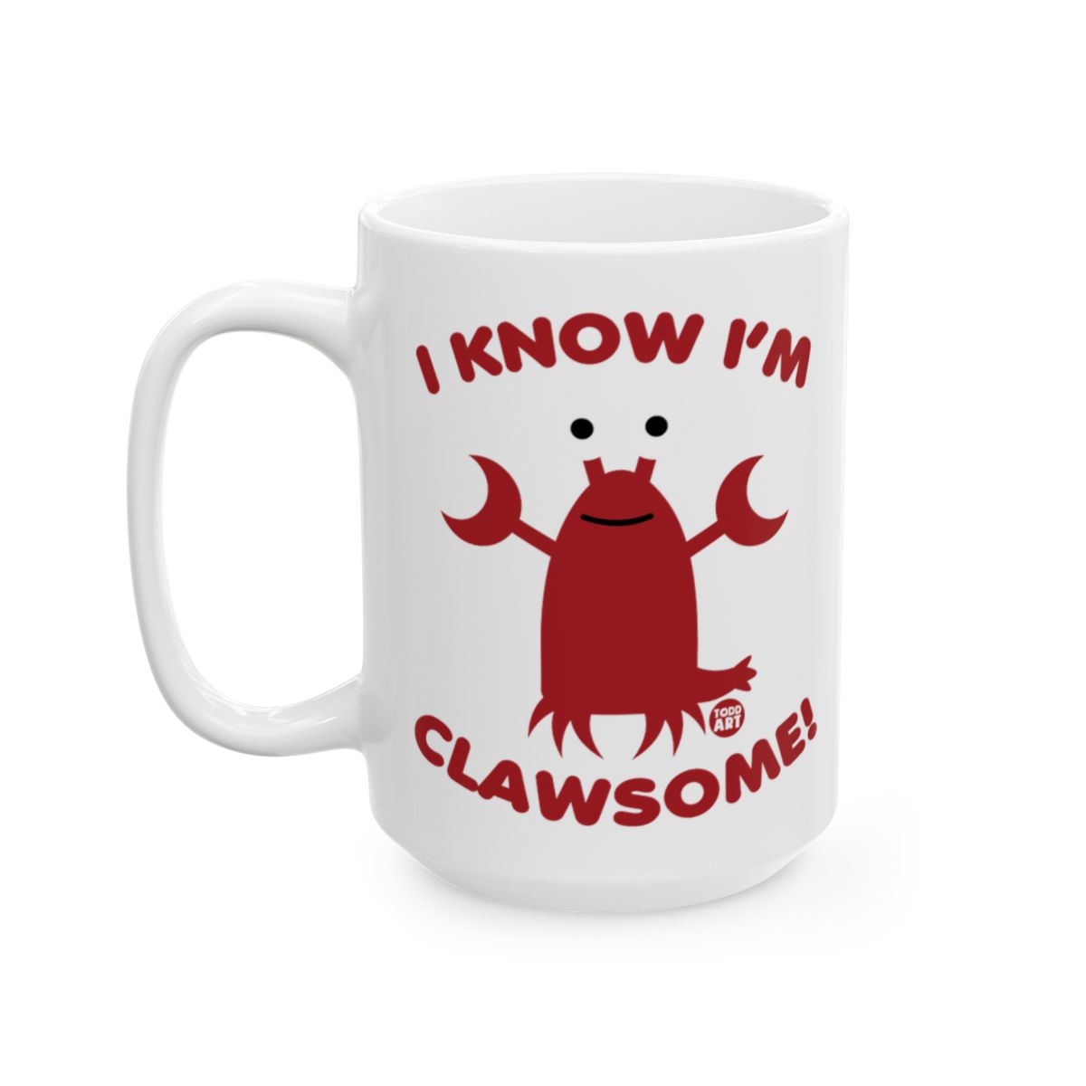 I Know I'm Clawsome Lobster Design Mug Fun Gift Idea