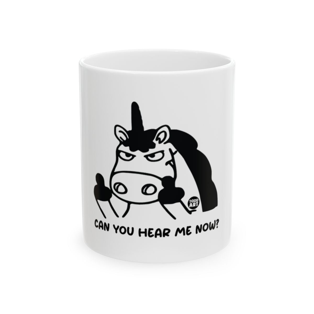 Can You Hear Me Now Unicorn Mug Fun Gift Product