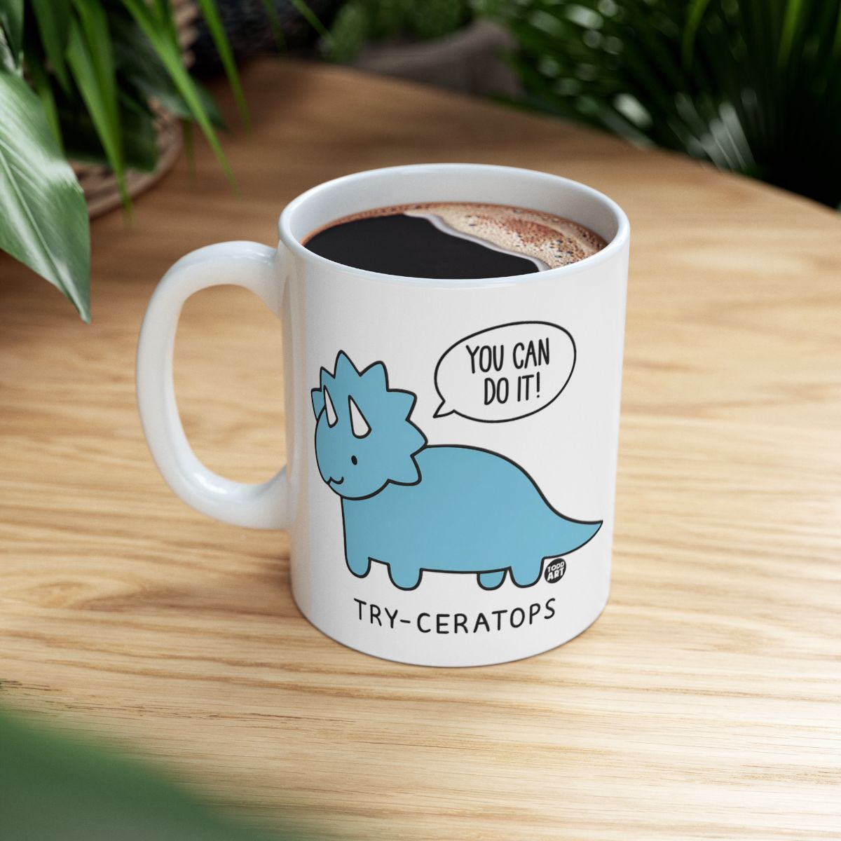Motivational Dinosaur Try-Ceratops Coffee Mug