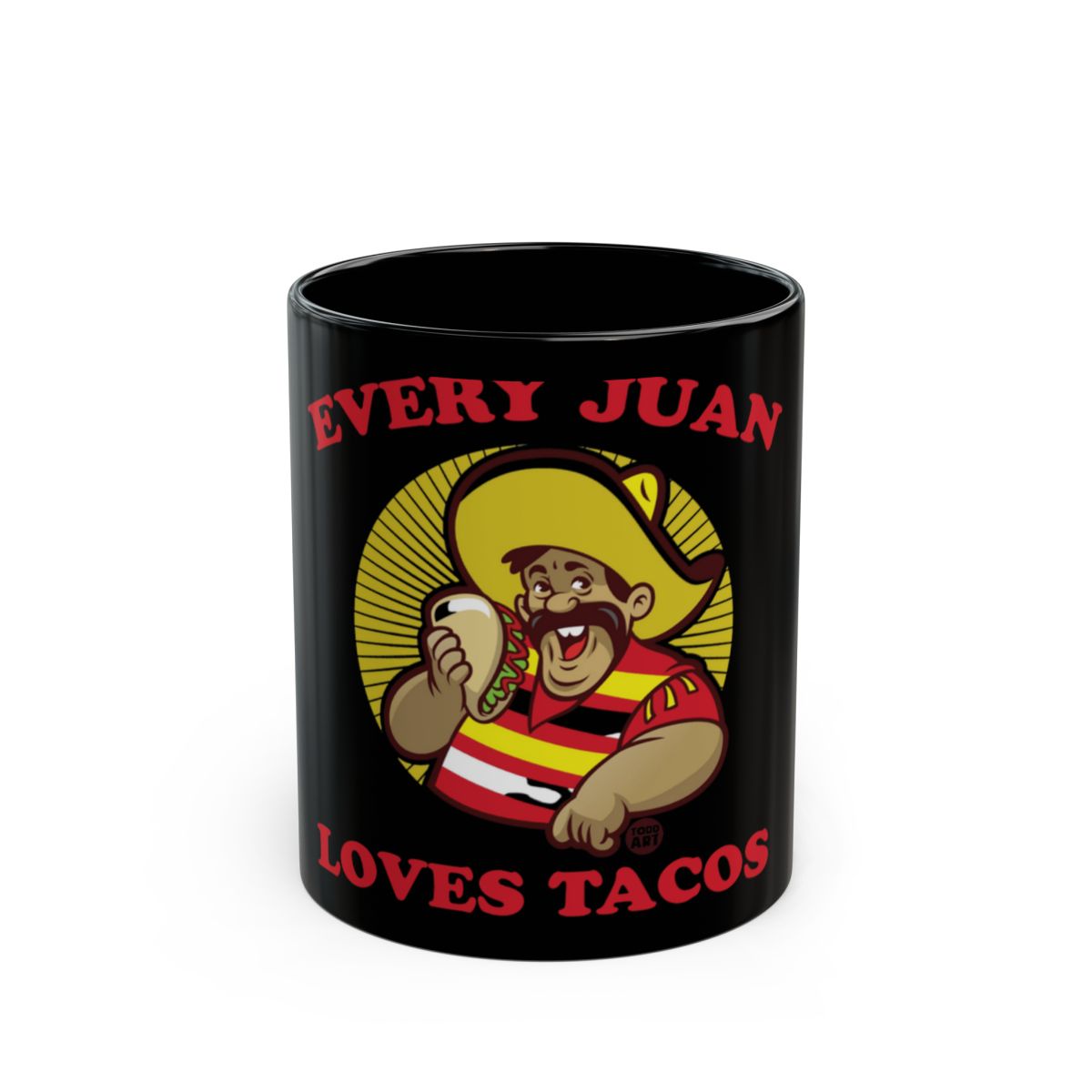 Every Juan Loves Tacos Funny Mug for Taco Lovers