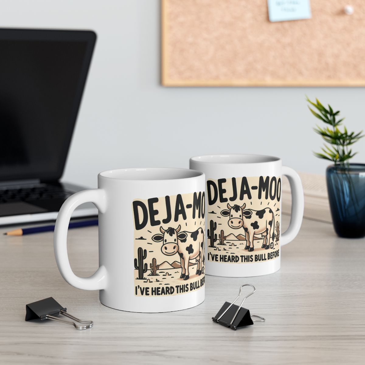 Deja Moo I've Heard This Bull Before Coffee Mugs