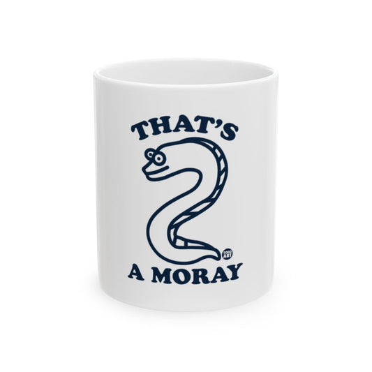 That's A Moray Cute Cartoon Sea Creature Mug