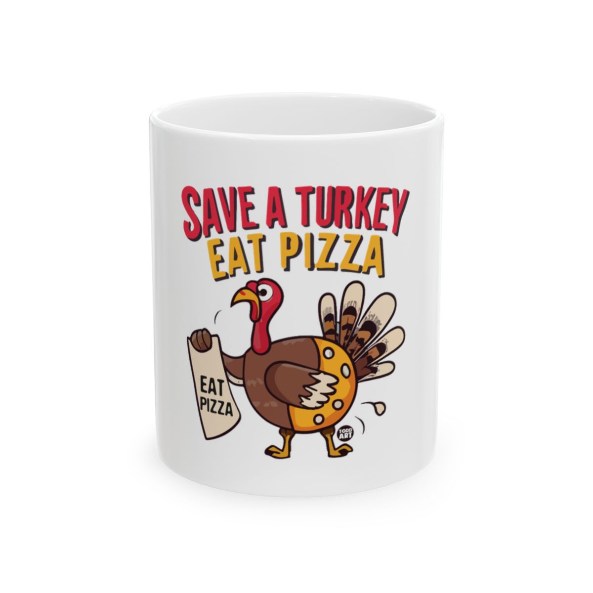 Save a Turkey Eat Pizza Funny Thanksgiving Mug