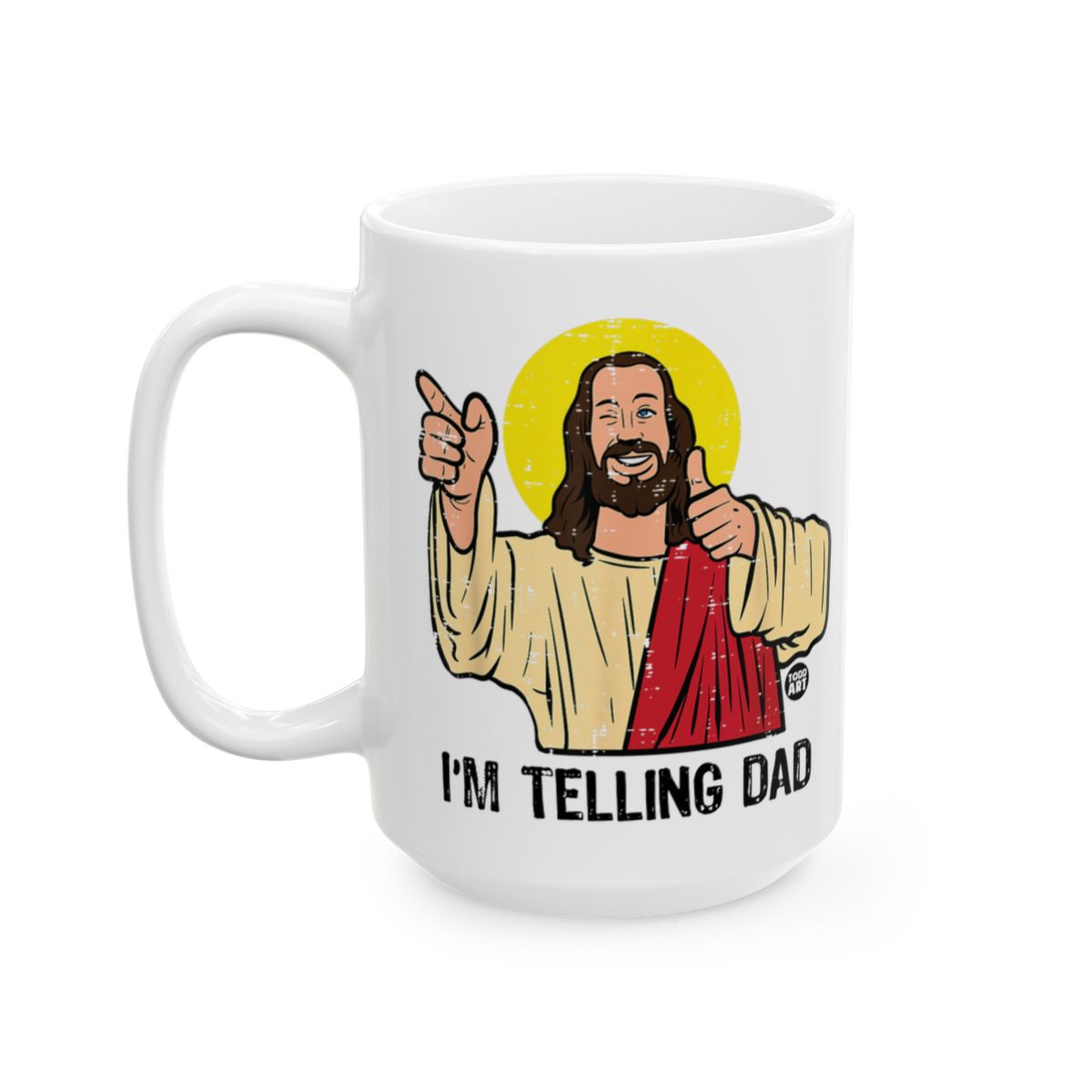 I'm Telling Dad Graphic Funny Jesus Mug Product