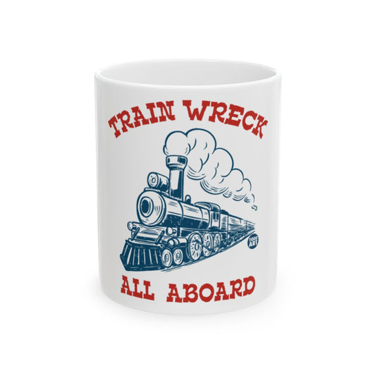 Train Wreck All Aboard Printed Coffee Mug