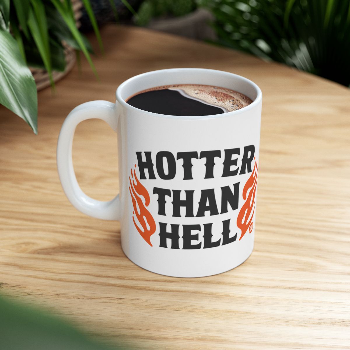 Hotter Than Hell Coffee Mug for Hot Beverage Lovers