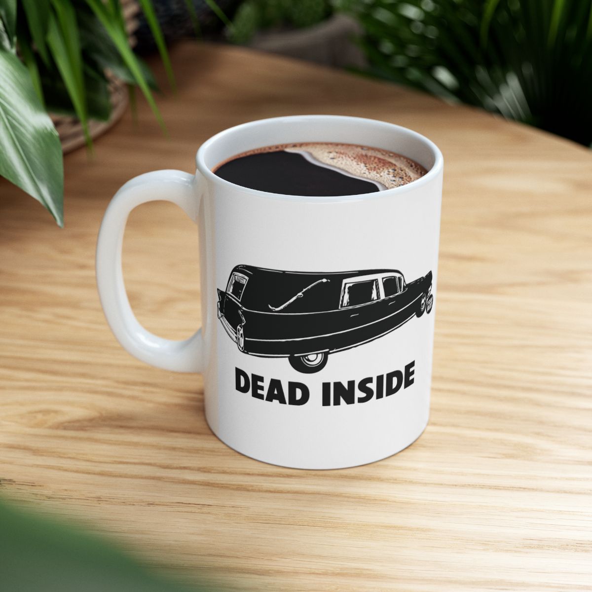 Dead Inside Design on White Ceramic Mug Perfect Gift