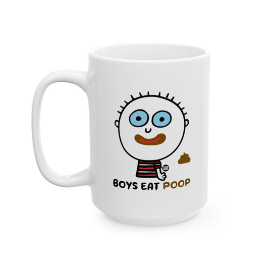 Boys Eat Poop Design on White Ceramic Mug