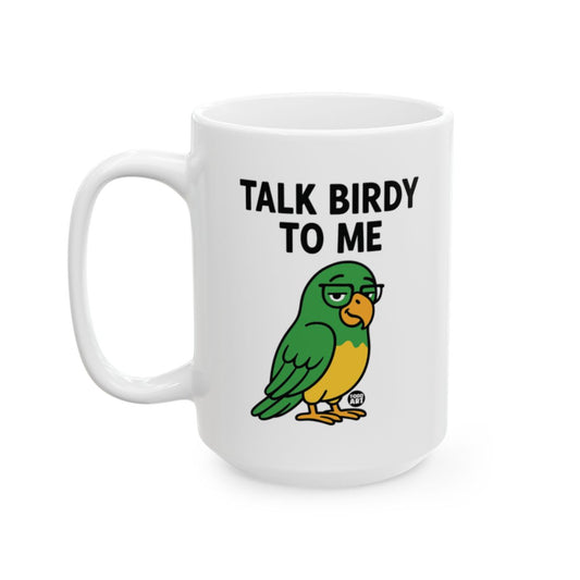 Talk Birdy To Me Funny Parrot Coffee Mug