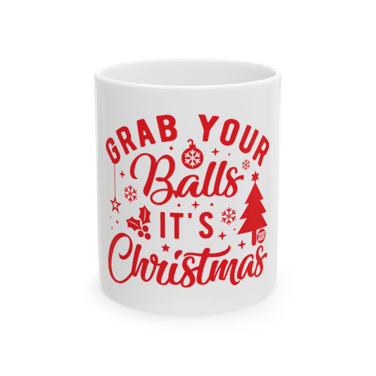 Grab Your Balls It's Christmas Mug