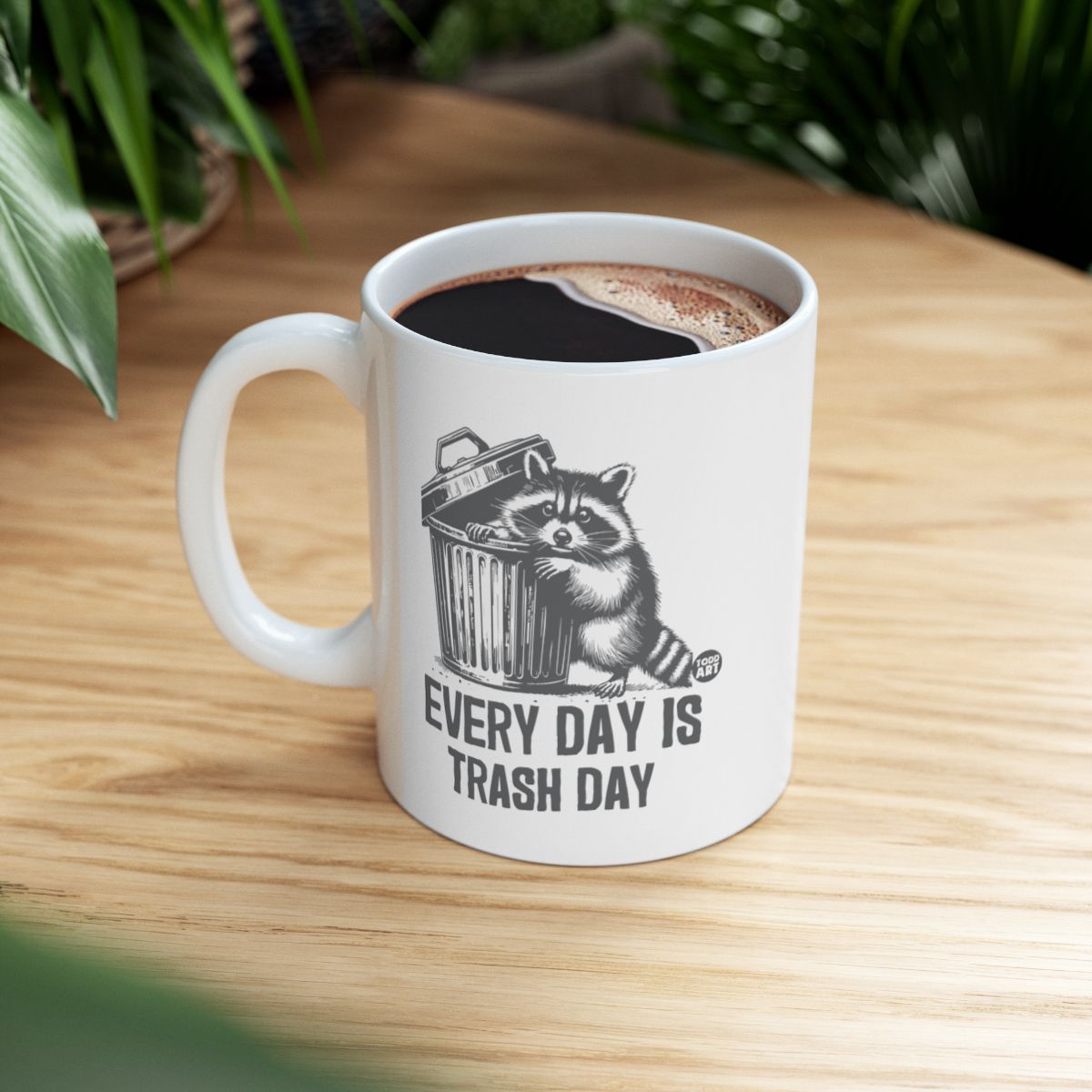 Every Day Is Trash Day Raccoon Mug product