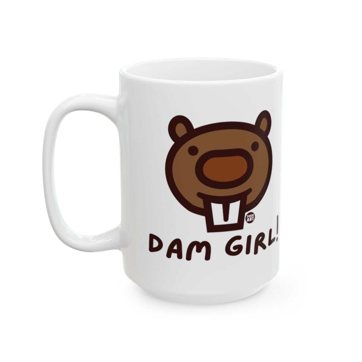 Dam Girl Beaver Fun and Whimsical Design Mug