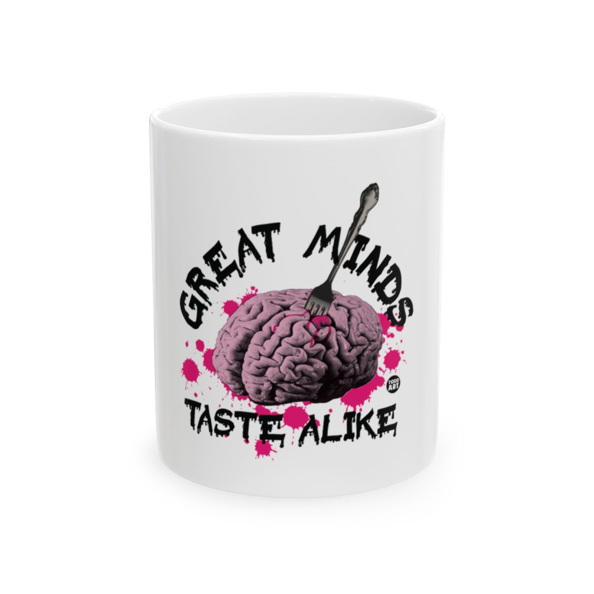 Great Minds Taste Alike Funny Coffee Mug
