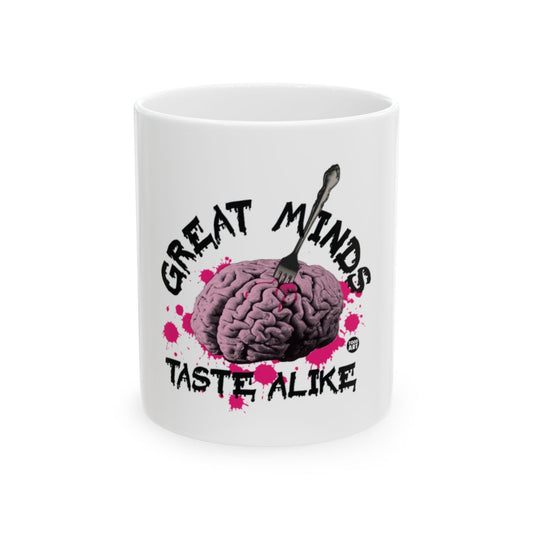 Great Minds Taste Alike Funny Coffee Mug